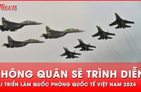 Lực lượng không quân sẽ trình diễn tại Triển lãm Quốc phòng quốc tế Việt Nam 2024