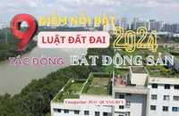 9 điểm nổi bật của Luật Đất đai mới tác động thị trường bất động sản