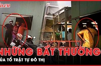 ĐIỀU TRA: Trật tự đô thị ‘làm luật’ người bán hàng rong