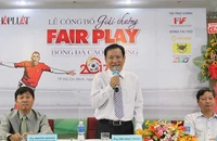 Để giải thưởng Fair Play ngày càng lớn mạnh