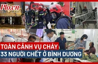 Toàn cảnh vụ cháy làm 33 người chết ở quán karaoke An Phú, Bình Dương 