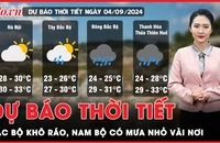 Dự báo thời tiết 4-9: Bắc Bộ trời tạnh ráo, Nam Bộ có mưa nhỏ vài nơi