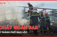 Lâm Đồng: Cháy quán bar Club Sky ở thành phố Bảo Lộc
