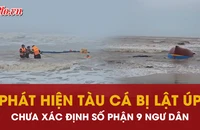 Quảng Trị: Phát hiện tàu cá mất tích bị lật úp, số phận 9 ngư dân chưa xác định