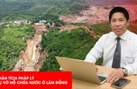 Vỡ hồ chứa nước trên núi ở Lâm Đồng: Ai sẽ chịu trách nhiệm?