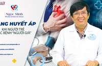 Tăng huyết áp, khi người trẻ mắc bệnh 'người già'
