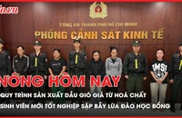 Bóc trần quy trình ‘hô biến’ hoá chất công nghiệp thành dầu gió giả; Sinh viên mới tốt nghiệp bị lừa bởi học bổng đào tạo ở Nhật Bản