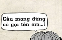 "Trả bài" và những kiểu gọi tên thú vị của thầy cô