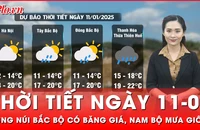 Dự báo thời tiết ngày 11-01: Vùng núi Bắc Bộ xuất hiện băng giá, Nam Bộ có mưa rào và giông