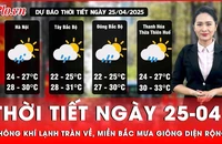 Dự báo thời tiết ngày 25-4: Không khí lạnh tràn về, miền Bắc mưa giông diện rộng