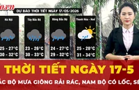 Dự báo thời tiết ngày 17-5: Bắc Bộ mưa giông rải rác, Nam Bộ cảnh báo lốc, sét