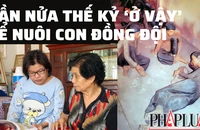 Gần nửa thế kỷ 'ở vậy' để nuôi con đồng đội