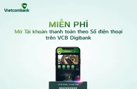 Miễn phí mở tài khoản thanh toán theo số điện thoại trên VCB Digibank