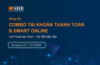 SHB ưu đãi cho doanh nghiệp đăng ký combo tài khoản thanh toán BSmart online