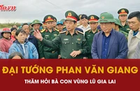 Đại tướng Phan Văn Giang đã chia sẻ những gì khiến bà con Gia Lai xúc động?