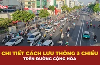 Hướng dẫn chi tiết cách lưu thông 3 chiều trên đường Cộng Hòa