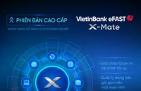VietinBank eFAST X-Mate – “Trợ lý số” của Doanh nghiệp trong kỷ nguyên siêu kết nối