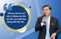 Báo chí cách mạng trong kỷ nguyên mới: Đổi mới tư duy để đồng hành cùng dân tộc