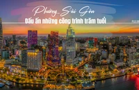 Dấu ấn những công trình trăm tuổi ở phường Sài Gòn
