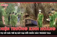 Hiện trường kinh hoàng vụ cô gái bị sát hại rồi giấu xác trong vali, bỏ trên núi ở Vũng Tàu
