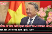 Tổng Bí thư, Chủ tịch nước Tô Lâm thăm Trung Quốc: Mốc son mới trong quan hệ hai nước