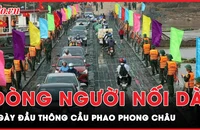 Hình ảnh ngày đầu thông cầu phao Phong Châu
