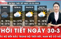 Thời tiết ngày 30-3: Bắc Bộ đến Bắc Trung Bộ trời rét, Nam Bộ ngày nắng, đêm có mưa giông