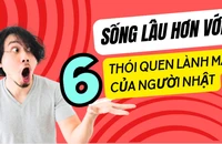 Sống lâu hơn với 6 thói quen lành mạnh của người Nhật 