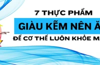 7 thực phẩm giàu kẽm nên ăn để cơ thể luôn khỏe mạnh 