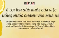 6 lợi ích sức khỏe của việc uống nước chanh vào mùa hè 