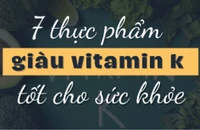 7 thực phẩm giàu vitamin K tốt cho sức khỏe