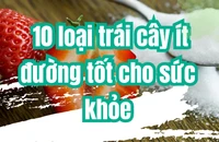 10 loại trái cây ít đường tốt cho sức khỏe
