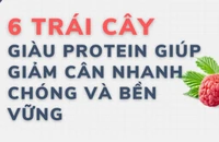 6 trái cây giàu protein giúp giảm cân nhanh chóng và bền vững