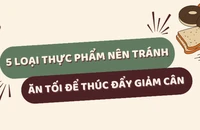 5 loại thực phẩm nên tránh ăn tối để thúc đẩy giảm cân