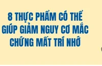 8 thực phẩm có thể giúp giảm nguy cơ mắc chứng mất trí nhớ
