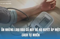 Ăn những loại rau củ này để hạ huyết áp một cách tự nhiên 