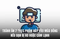Tránh ăn 7 thực phẩm này vào mùa đông nếu bạn bị ho hoặc cảm lạnh