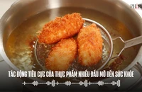 Tác động tiêu cực của thực phẩm nhiều dầu mỡ đến sức khỏe