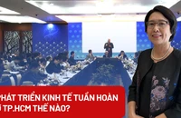 Phát triển kinh tế tuần hoàn ở TP.HCM như thế nào?