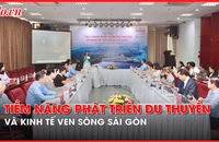 Video: Phát triển du thuyền và kinh tế ven sông Sài Gòn thế nào cho hiệu quả?