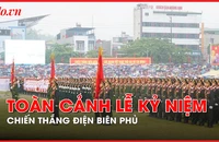 Video: Toàn cảnh Lễ kỷ niệm 70 năm Chiến thắng Điện Biên Phủ