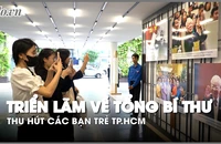 Không gian triển lãm về Tổng Bí thư Nguyễn Phú Trọng thu hút các bạn trẻ TP.HCM