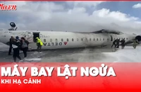 Video: Máy bay bị lật ngửa khi hạ cánh, nhiều người nguy kịch