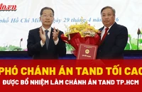 Ông Phạm Quốc Hưng được bổ nhiệm làm Chánh án TAND TP.HCM