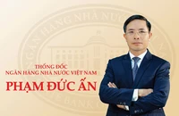 Ông Phạm Đức Ấn giữ chức Thống đốc Ngân hàng Nhà nước 