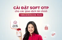 Xác thực Soft OTP trên Agribank Plus bảo mật cho mọi giao dịch tài chính và bảo vệ tài khoản 