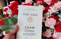 'Nói sao cho chạm lòng người': Hướng dẫn làm chủ nghệ thuật giao tiếp