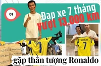 Fan Trung Quốc đạp xe 13000 km gặp thần tượng Ronaldo
