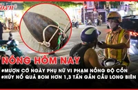 Nóng hôm nay: Mượn cớ ‘mừng Ngày Phụ nữ’ để vi phạm nồng độ cồn; Cận cảnh hủy nổ quả bom hơn 1,3 tấn gần cầu Long Biên