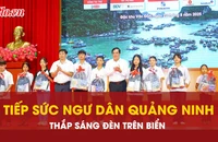 Báo Pháp Luật TP.HCM cùng ngư dân Quảng Ninh 'Vươn khơi hiểu luật, bám biển bình an'